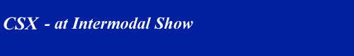 CSX - Intermodal Show