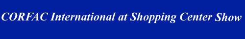CORFAC International - Shopping Center Show